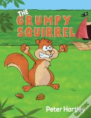 The Grumpy Squirrel