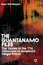 The Guantanamo Files - Preview