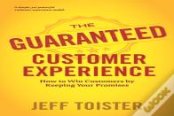 The Guaranteed Customer Experience