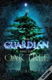 The Guardian And The Oak Tree