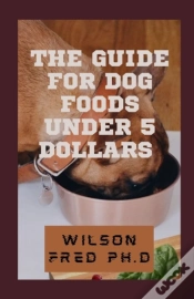 Capa do artigo The Guide For Dog Foods Under 5 Dollars