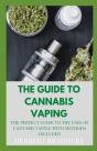 The Guide To Cannabis Vaping - Preview
