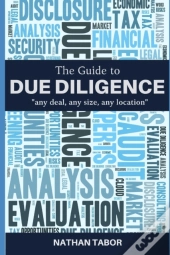 The Guide To Due Diligence