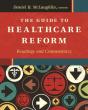 The Guide To Healthcare Reform: Readings And Commentary - Preview
