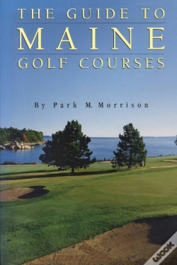 Capa do artigo The Guide To Maine Golf Courses
