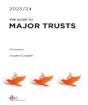 The Guide To Major Trusts 2023/24 - Preview
