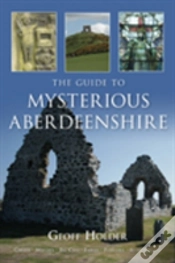 Capa do artigo The Guide To Mysterious Aberdeenshire