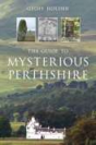 The Guide To Mysterious Perthshire - Preview