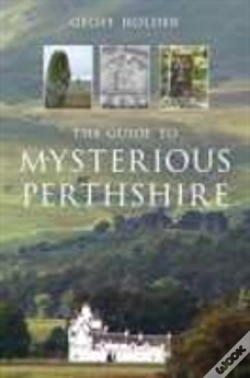 Capa do artigo The Guide To Mysterious Perthshire