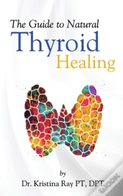 Capa do artigo The Guide To Natural Thyroid Healing