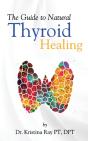 The Guide To Natural Thyroid Healing - Preview