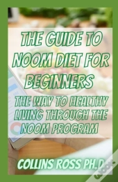 The Guide To Noom Diet For Beginners