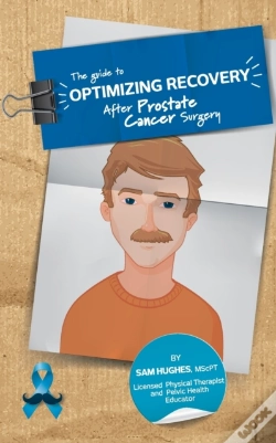 Capa do artigo The Guide To Optimizing Recovery After Prostate Cancer Surgery