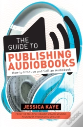 The Guide To Publishing Audiobooks