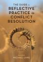 The Guide To Reflective Practice In Conflict Resolution - Preview