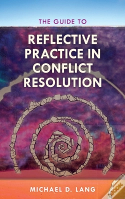 Capa do artigo The Guide To Reflective Practice In Conflict Resolution