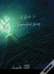 Capa do artigo The Guide To Supernatural Beings