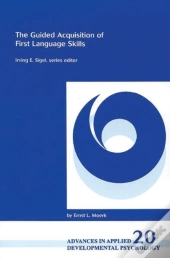 The Guided Acquisition Of First Language Skills