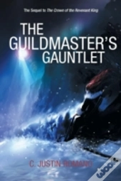 The Guildmaster'S Gauntlet: An Argentia Dasani Adventure
