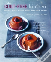 The Guilt-Free Kitchen