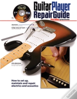 Capa do artigo The Guitar Player Repair Guide