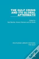 The Gulf Crisis And Its Global Aftermath