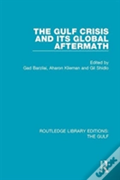 The Gulf Crisis And Its Global Aftermath