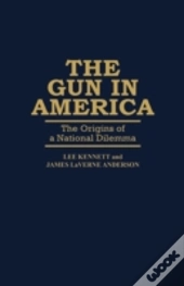 The Gun In America