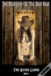The Gunfighter And The Gear-Head