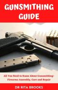 The Gunsmithing Guide