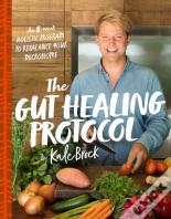 The Gut Healing Protocol