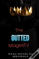 The Gutted Majesty