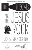 The H-Bomb And The Jesus Rock