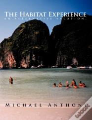 The Habitat Experience