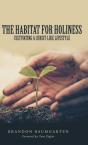 The Habitat For Holiness - Preview