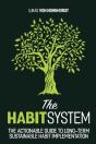 The Habitsystem - The Actionable Guide To Long-Term Sustainable Habit Implementation - Preview