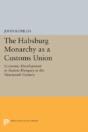 The Habsburg Monarchy As A Customs Union - Preview