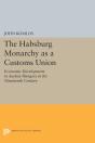 The Habsburg Monarchy As A Customs Union - Preview
