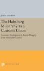 The Habsburg Monarchy As A Customs Union - Preview