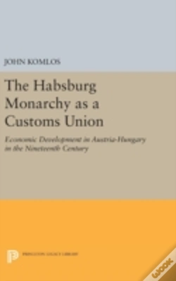 Capa do artigo The Habsburg Monarchy As A Customs Union
