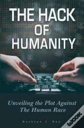 The Hack Of Humanity