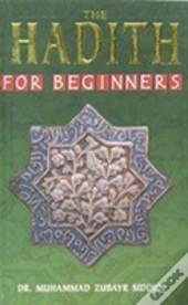 The Hadith For Beginners