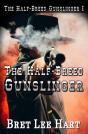 The Half-Breed Gunslinger (The Half-Breed Gunslinger I) - Preview