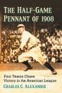 The Half-Game Pennant Of 1908 - Preview