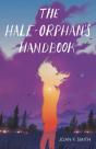 The Half-Orphan'S Handbook - Preview