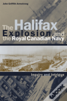 The Halifax Explosion And The Royal Canadian Navy