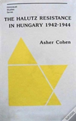 Capa do artigo The Halutz Resistance In Hungary, 1942â€“1944
