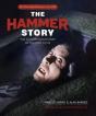 The Hammer Story: Revised And Expanded Edition - Preview