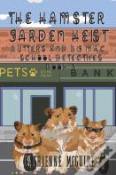 The Hamster Garden Heist
