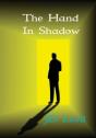 The Hand In Shadow - Preview